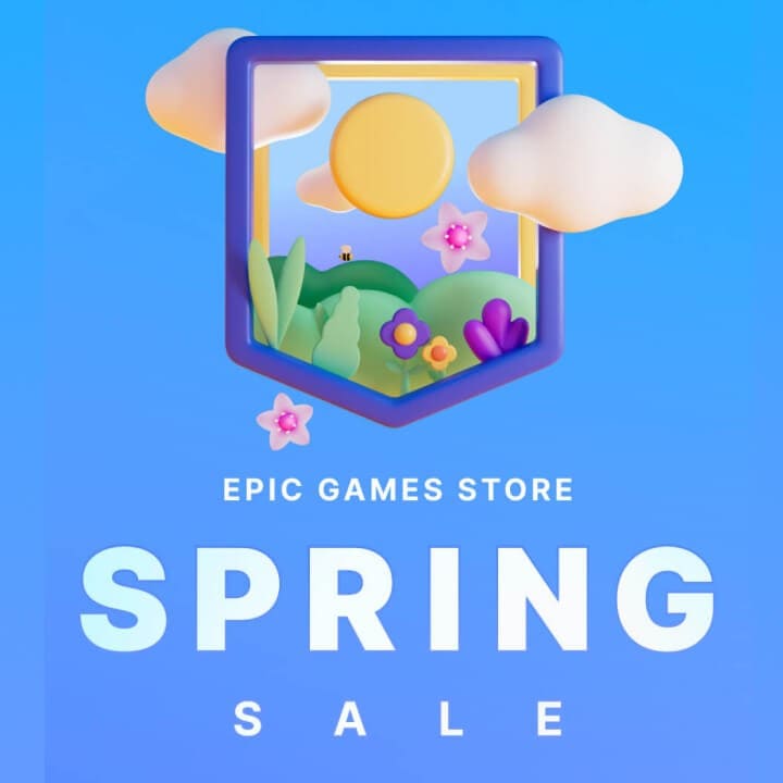 Epic Games 春季特卖：购买您喜爱的游戏可享受大优惠